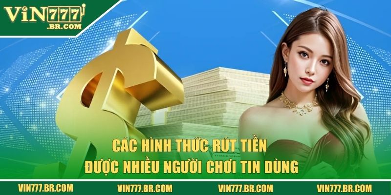 Các hình thức giao dịch được nhiều người chơi tin dùng