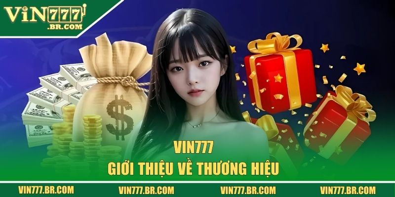 VIN777 - Nhà Cái Vin777 COM Chính Thức Uy Tín Số 1 VN 28 Giới thiệu về nhà cái VIN777