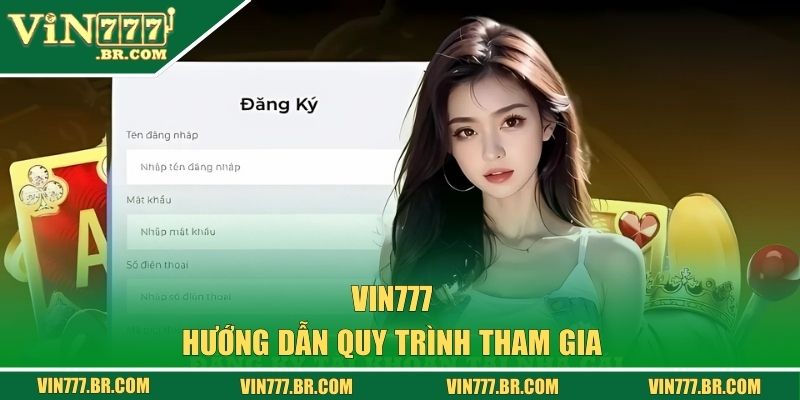 VIN777 - Nhà Cái Vin777 COM Chính Thức Uy Tín Số 1 VN 31 Hướng dẫn quy trình tham gia cá cược tại vin777